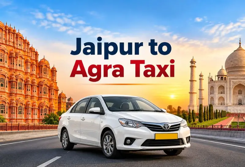 Jaipur to Agra Taxi